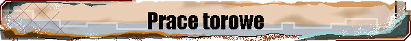 Prace torowe