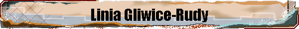 Linia Gliwice-Rudy